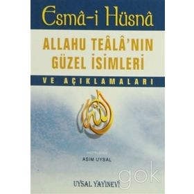Esma-i Hüsna - Allahu Teala’nın Güzel İsimleri ve Açıklamaları - Asım Uysal