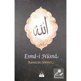 ESMA-I HÜSNA - RAMAZAN SÖNMEZ