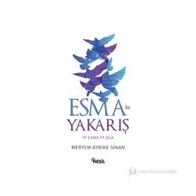 ESMA ILE YAKARIŞ 99 ESMA 99 DUA - MERYEM AYBIKE SINA