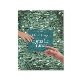 Esma İle Yunus - Orhan Girgiç