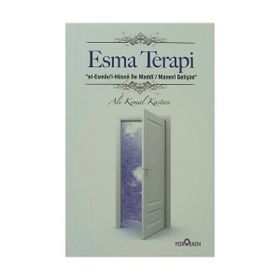 ESMA TERAPI EL-ESMÂUL-HÜSNÂ İLE MADDI/ MANEVI GELIŞIM - ALI KEMAL KASTAN