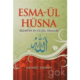Esma-ül Hüsna - Allah'ın En Güzel İsimleri - Mehmet Diken