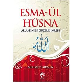 Esma-ül Hüsna - Allah'ın En Güzel İsimleri - Mehmet Diken