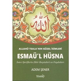Esma-ül Hüsna - Allah'ın En Güzel İsimleri - Mehmet Diken