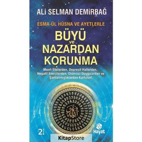 Esma-ül Hüsna Ve Ayetlerle Büyü Ve Nazardan Korunma - Ali Selman Demirbağ
