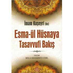 Esma-ül Hüsnaya Tasavvufi Bakış - İmam Kuşeyri