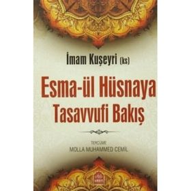 Esma-ül Hüsnaya Tasavvufi Bakış - İmam Kuşeyri