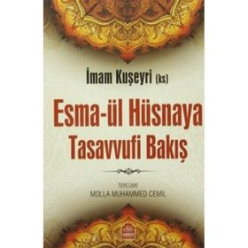 Esma-ül Hüsnaya Tasavvufi Bakış - İmam Kuşeyri