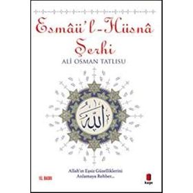 ESMAÜ-L-HÜSNA ŞERHİ - ALI OSMAN TATLISU