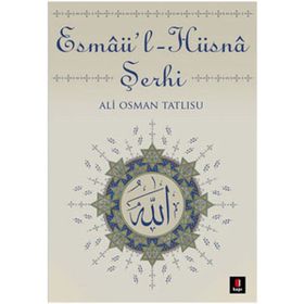 Esmaü-l Hüsna Şerhi - Süleyman Dinçerler
