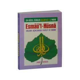 ESMAÜ'L-HÜSNA ANLAMI AÇIKLAMASI FAZILETI VE ESRAR - İSMAİL AYDIN