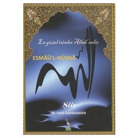 Esmaü'l-Hüsna En Güzel İsimler Allah'ındır - Mehmet Fatih Kahraman