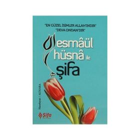 Esmaül Hüsna ile Şifa - Ali Kara