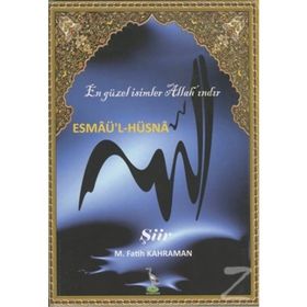 Esmaü’l-Hüsna - M. Fatih Kahraman
