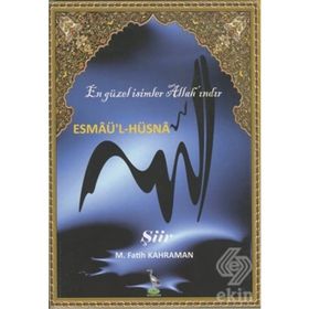 Esmaü’l-Hüsna - M. Fatih Kahraman