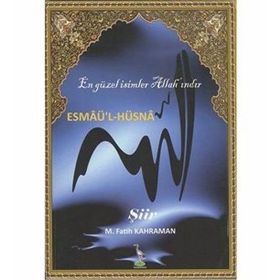 Esmaü’l-Hüsna - M. Fatih Kahraman