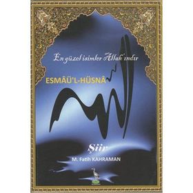 Esmaü’l-Hüsna - M. Fatih Kahraman