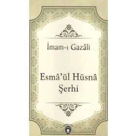 Esmaül Hüsna Şerhi - İmam-ı Gazali