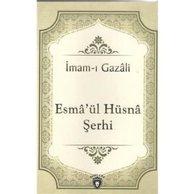 Esmaül Hüsna Şerhi - İmam-ı Gazali