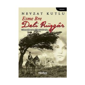 Esme Bre Deli Rüzgar - Nevzat Kutlu