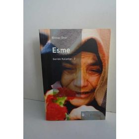 Esme - Geride Kalanlar- 2 - Binnaz Öner