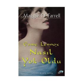 Esme Lenox Nasıl Yok Oldu - Maggie O`farrel