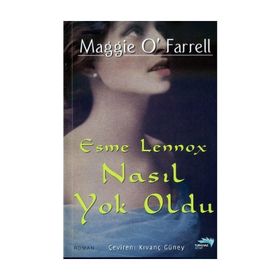 Esme Lenox Nasıl Yok Oldu - Maggie O`farrel