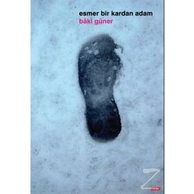 ESMER BIR KARDAN ADAM - BAKI GÜNER