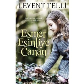 Esmer Esintiye Canan - Levent Telli