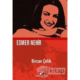 Esmer Nehir - Bircan Çelik