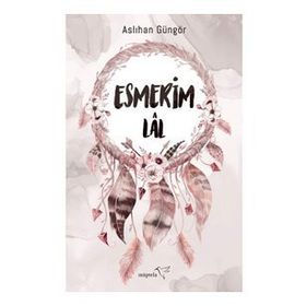 Esmerim - Lal - Aslıhan Güngör