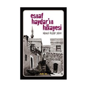 ESNAF HAYDAR'IN HIKAYESI - NIYAZI ÖZGÜR YÜCE