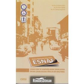 ESNAF MODERN EKONOMININ GÖLGE AKTÖRÜ - BÜLENT DARICI;DILEK COŞKUN;ZEYNEP SEVGI BALIK