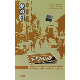 ESNAF MODERN EKONOMININ GÖLGE AKTÖRÜ - BÜLENT DARICI;DILEK COŞKUN;ZEYNEP SEVGI BALIK