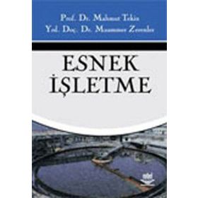 Esnek İşletme - Mahmut Tekin Dr. Muammer Zerenler