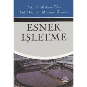 Esnek İşletme - Mahmut Tekin Dr. Muammer Zerenler