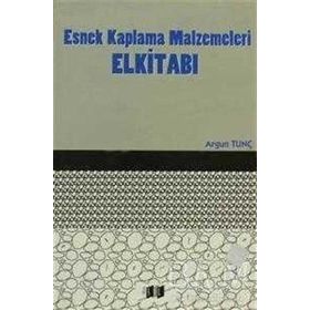 Esnek Kaplama Malzemeleri ElKitabı - Argun Tunç