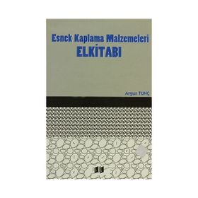 Esnek Kaplama Malzemeleri ElKitabı - Argun Tunç