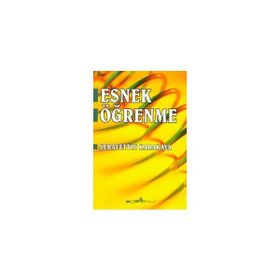 ESNEK ÖĞRENME - ŞERAFETTİN KARAKAYA