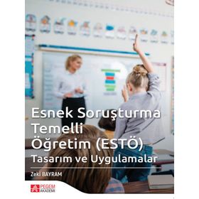 Esnek Soruşturma Temelli Öğretim ESTÖ - Pegem Akademi Yayıncılık