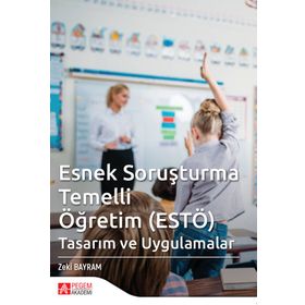 Esnek Soruşturma Temelli Öğretim ESTÖ - Pegem Akademi Yayıncılık