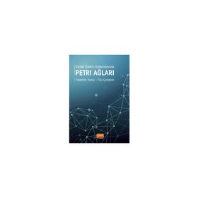 Esnek Üretim Sistemlerinde Petri Ağları - Yasemin Yavuz