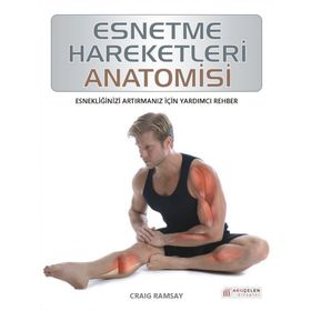 Esnetme Hareketleri Anatomisi - Craig Ramsay