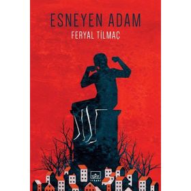 ESNEYEN ADAM - FERYAL TILMAÇ