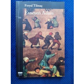ESNEYEN ADAM - FERYAL TILMAÇ