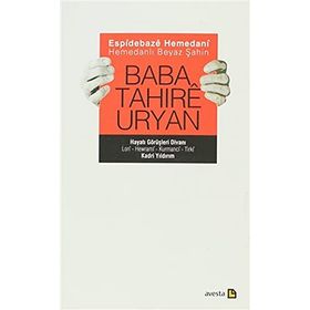 ESPIDEBAZE HEMEDANI - HEMEDANLI BEYAZ ŞAHIN (CILTLI) BABA TAHIRE URYAN - HAYATI GÖRÜŞLERI DIVANI - KADRI YILDIRIM