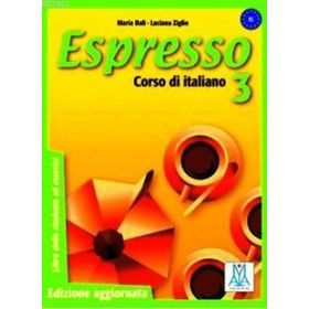 ESPRESSO 3 (CORSO DI İTALIANO) - LUCIANA ZIGLIO;MARIA BALI