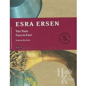 ESRA ERSEN YÜZ YÜZE - FACE TO FACE - ERDEN KOSOVA