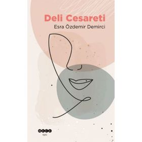 Esra Özdemir Demirci - Deli Cesareti