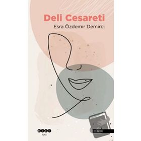Esra Özdemir Demirci - Deli Cesareti